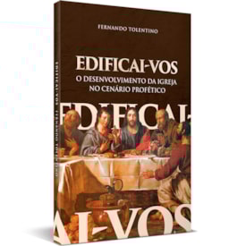 Edificai-Vos | Fernando Tolentino