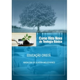 Educação Cristã  | Vol. 8 | Curso Vida Nova de Teologia Básica
