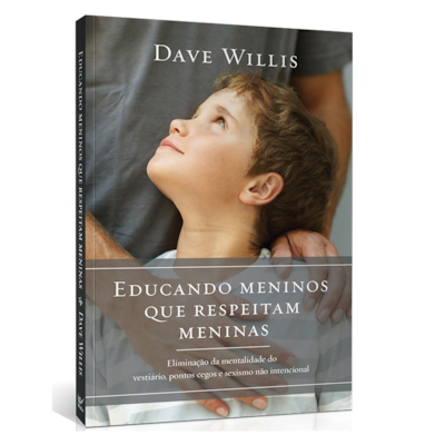 Segunda imagem do produto Educando meninos que respeitam meninas | Dave Willis