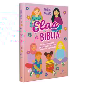 Elas da Bíblia | Raquel Araújo