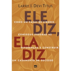 Ele Diz, Ela Diz | Larry e Devi Titus