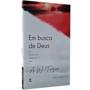 Em Busca de Deus | A.W. Tozer