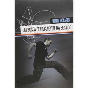 Em Busca de um fé que faz sentido | Brian McLaren