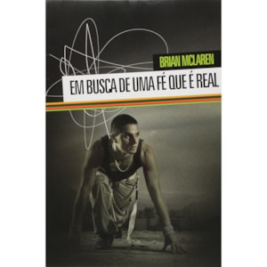 Em Busca de uma fé que é Real | Brian MCLaren