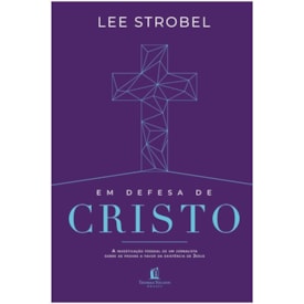 Segunda imagem do produto Em Defesa de Cristo | Lee Strobel