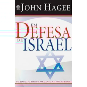 Em Defesa de Israel | John Hagee
