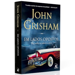 Em Lados Opostos | 
                                        John Grisham