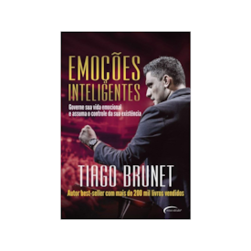 Emoções Inteligentes | Tiago Brunet