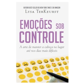 Emoções Sob Controle | Lysa TerKeurst