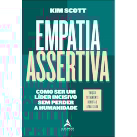 Empatia Assertiva | Kim Scott