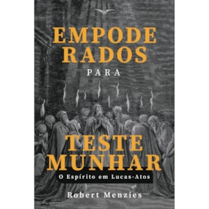 Empoderados para Testemunhar | Robert Menzies