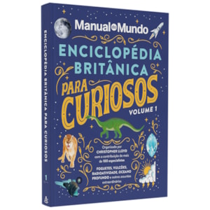 Enciclopédia Britânica Para Curiosos | Manual do Mundo | Vol. 1