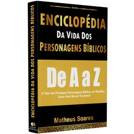 Enciclopédia da Vida dos Personagens Bíblicos | Matheus Soares