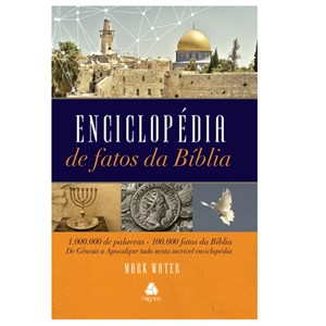 Enciclopédia de Fatos da Bíblia | Mark Water