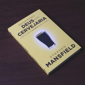 Segunda imagem do produto Encontrando Deus Numa Cervejaria | Stephen Mansfield