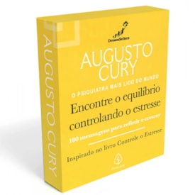 Encontre o Equilíbrio Controlando o Estresse | Augusto Cury