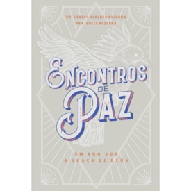 Encontros de Paz | Carlos Alberto Bezerra e Suely Bezerra
