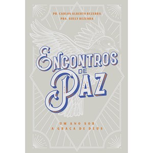 Encontros de Paz | Carlos Alberto Bezerra e Suely Bezerra