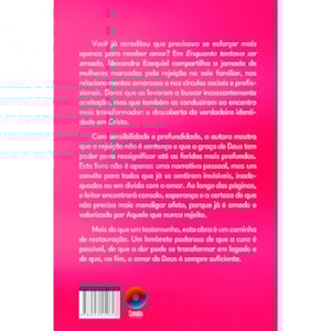 Segunda imagem do produto Enquanto Tentava Ser Amada | Alexandra Ezequiel