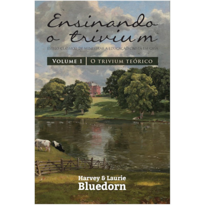 Segunda imagem do produto Ensinando a Trivium | Vol.1 | Harvey e Laurie Bluedorn