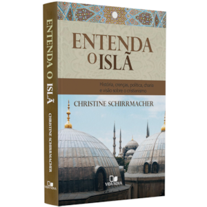 Entenda o Islã | Christine Schirrmacher