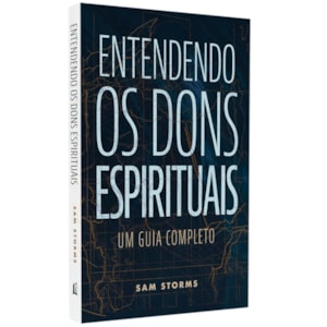 Entendendo Os Dons Espirituais | Um Guia Completo