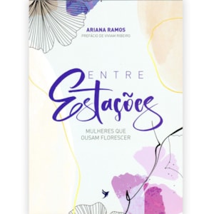 Entre Estações | Ariana Ramos