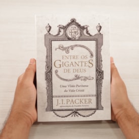 Segunda imagem do produto Entre Os Gigantes De Deus | J. I. Packer