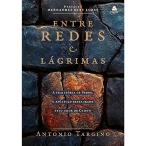 Entre Redes e Lágrimas | Antonio Targino