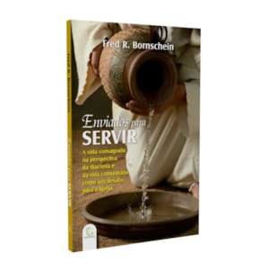 Enviados para Servir
 | Fred R. Bornschein