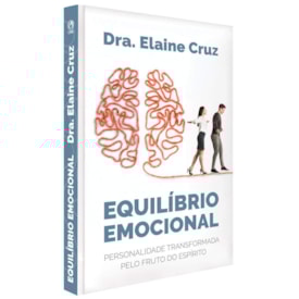 Equilíbrio Emocional | Dra. Elaine Cruz