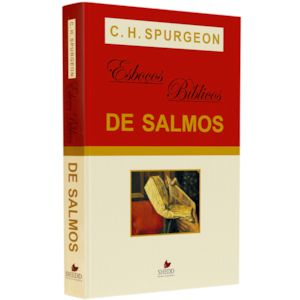 Esboços Bíblicos de Salmos | C. H. Spurgeon