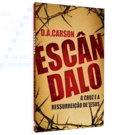 Escândalo | D. A. Carson