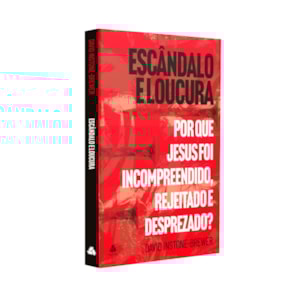 Segunda imagem do produto Escândalo e Loucura | David Instone-Brewer