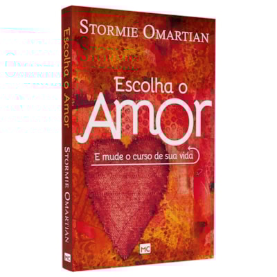 Escolha o Amor | Stormie Omartian