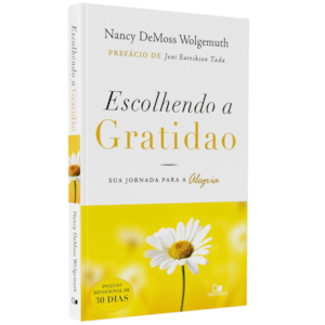 Escolhendo a Gratidão | Nancy DeMoss Wolgemuth