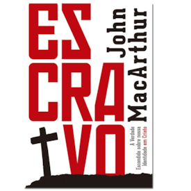Escravo | John MacArthur