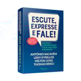 Segunda imagem do produto Escute, Expresse e Fale! | António Sacavém | Edição Revista e Ampliada