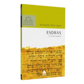Esdras | Comentários Expositivos  | Hernandes Dias Lopes