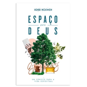Espaço para Deus | Henri Nouwen