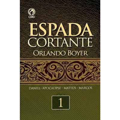 Espada Cortante | Volume 1 | Orlando Boyer