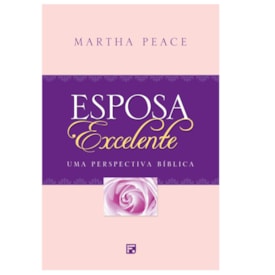 Esposa Excelente | Martha Peace