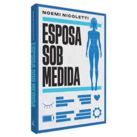 Esposa Sob Medida | Noemi Nicoletti