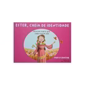 Ester, Cheia de Identidade | Thais R. Croitor