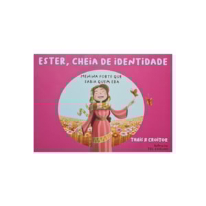 Ester, Cheia de Identidade | Thais R. Croitor