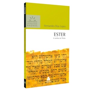 Ester | Comentários Expositivo | Hernandes Dias Lopes