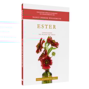 Ester | Série Mulheres da Bíblia