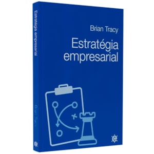 Estratégia Empresarial | Brian Tracy