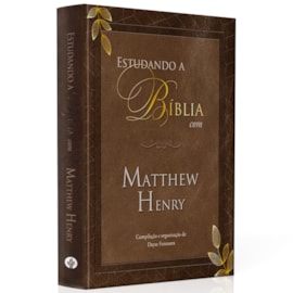 Estudando a Bíblia com Matthew Henhy