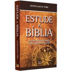 Estude a Bíblia | Alan M. Stibbs